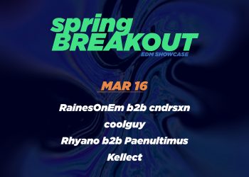 Spring Breakout EDM Showcase