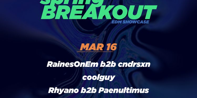 Spring Breakout EDM Showcase