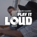Play it Loud announces artists for Season 3